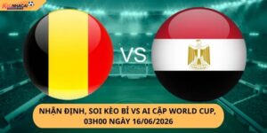Nhận Định, Soi Kèo Bỉ vs Ai Cập