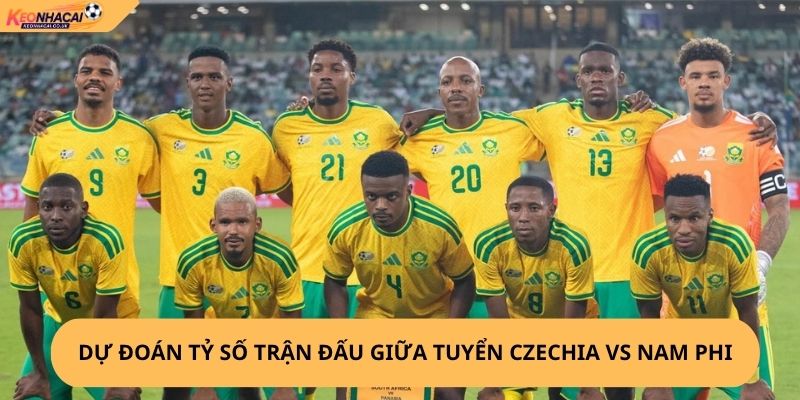 Nhận Định, Soi Kèo Czechia vs Nam Phi